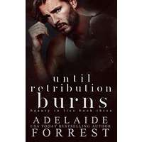 Until Retribution Burns by Adelaide Forrest PDF ePub Audio Book Download ePub Audio Book Summary