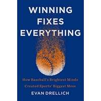 Winning Fixes Everything by Evan Drellich PDF ePub AudioBook Summary