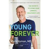 Young Forever by Dr. Mark Hyman PDF ePub AudioBook Summary