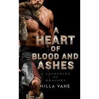 A Heart of Blood and Ashes by Milla Vane PDF ePub Audio Book Summary