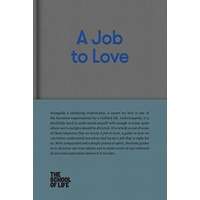 A Job to Love by The School of Life PDF ePub Audio Book Summary