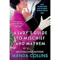 A Lady's Guide to Mischief and Mayhem by Manda Collins PDF ePub Audio Book Summary