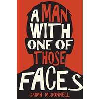A Man With One of Those Faces by Caimh McDonnell PDF ePub Audio Book Summary