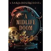 A Midlife Doom by Sara Bourgeois PDF ePub Audio Book Summary