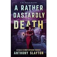 A Rather Dastardly Death by Anthony Slayton PDF ePub Audio Book Summary