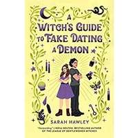 A Witch's Guide to Fake Dating a Demon by Sarah Hawley PDF ePub Audio Book Summary