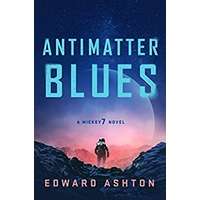 Antimatter Blues by Edward Ashton PDF ePub Audio Book Summary