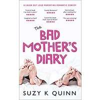 Bad Mother's Diary by Suzy K Quinn PDF ePub Audio Book Summary