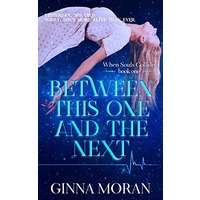 Between This One and the Next by Ginna Moran PDF ePub Audio Book Summary