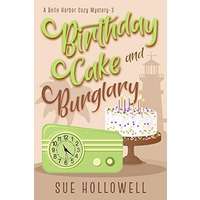 Birthday Cake and Burglary by Sue Hollowell PDF ePub Audio Book Summary