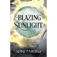 Blazing Sunlight by Aline P Mora PDF ePub Audio Book Summary