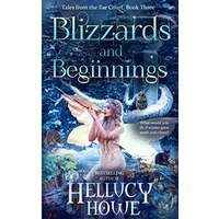 Blizzards and Beginnings by Hellucy Howe PDF ePub Audio Book Summary