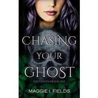 Chasing Your Ghost by Maggie I. Fields PDF ePub Audio Book Summary