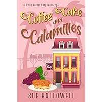 Coffee Cake and Calamities by Sue Hollowell PDF ePub Audio Book Summary