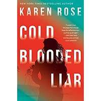 Cold-Blooded Liar by Karen Rose PDF ePub Audio Book Summary