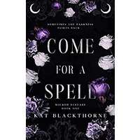 Come For A Spell by Kat Blackthorne PDF ePub Audio Book Summary
