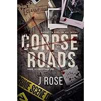 Corpse Roads by J Rose PDF ePub Audio Book Summary