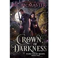 Crown of Darkness by Bec McMaster PDF ePub Audio Book Summary