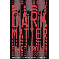 Dark Matter by Blake Crouch PDF ePub Audio Book Summary