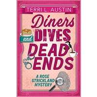 Diners, Dives & Dead Ends by Terri L. Austin PDF ePub Audio Book Summary