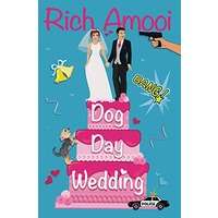Dog Day Wedding by Rich Amooi PDF ePub Audio Book Summary
