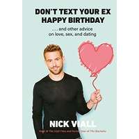 Don’t Text Your Ex Happy Birthday by Nick Viall PDF ePub Audio Book Summary