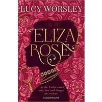 Eliza Rose by Lucy Worsley PDF ePub Audio Book Summary