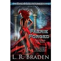 Faerie Forged by L. R. Braden PDF ePub Audio Book Summary