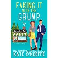 Faking It With the Grump by Kate O'Keeffe PDF ePub Audio Book Summary