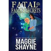 Fatal Family Secrets by Maggie Shayne PDF ePub Audio Book Summary