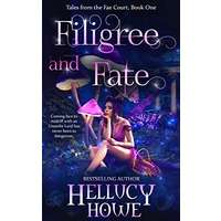 Filigree and Fate by Hellucy Howe PDF ePub Audio Book Summary
