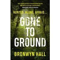 Gone to Ground by BRONWYN HALL PDF ePub Audio Book Summary
