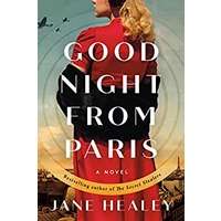 Goodnight from Paris by Jane Healey PDF ePub Audio Book Summary