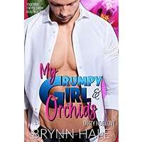 Grumpy Girl and Orchids by Brynn Hale ePub Audio Book Summary