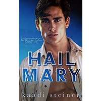 Hail Mary by Kandi Steiner PDF ePub Audio Book Summary