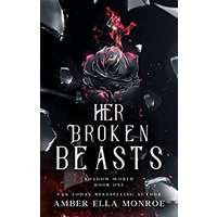 Her Broken Beasts by Amber Ella Monroe PDF ePub Audio Book Summary