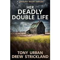 Her Deadly Double Life by Tony Urban PDF ePub Audio Book Summary