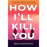 How I'll Kill You by Ren DeStefano PDF ePub Audio Book Summary
