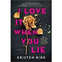 I Love It When You Lie by Kristen Bird PDF ePub Audio Book Summary