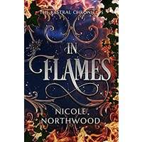 In Flames by Nicole Northwood PDF ePub Audio Book Summary