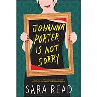 Johanna Porter Is Not Sorry by Sara Read PDF ePub Audio Book Summary