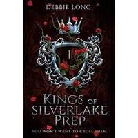 Kings of Silverlake Prep by Debbie Long PDF ePub Audio Book Summary