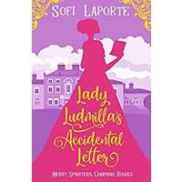 Lady Ludmilla's Accidental Letter by Sofi Laporte PDF ePub Audio Book Summary