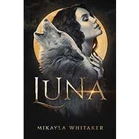 Luna by Mikayla Whitaker PDF ePub Audio Book Summary