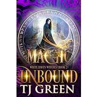 Magic Unbound by TJ Green PDF ePub Audio Book Summary