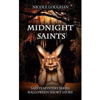 Midnight Saints by Nicole Loughan PDF ePub Audio Book Summary