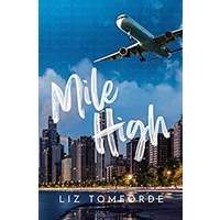 Mile High by Liz Tomforde PDF ePub Audio Book Summary