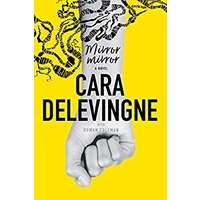Mirror, Mirror by Cara Delevingne PDF ePub Audio Book Summary