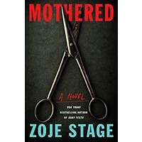 Mothered by Zoje Stage PDF ePub Audio Book Summary