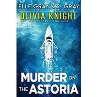 Murder on the Astoria by Elle Gray PDF ePub Audio Book Summary